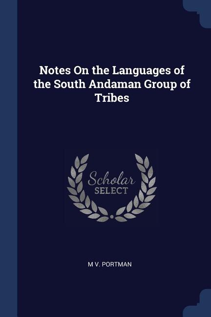 Couverture_Notes On the Languages of the South Andaman Group of Tribes