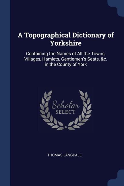Front cover_A Topographical Dictionary of Yorkshire
