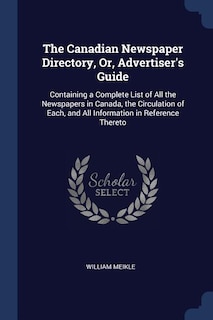 Couverture_The Canadian Newspaper Directory, Or, Advertiser's Guide
