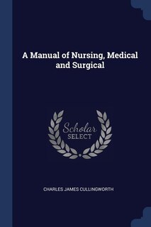 Couverture_A Manual of Nursing, Medical and Surgical