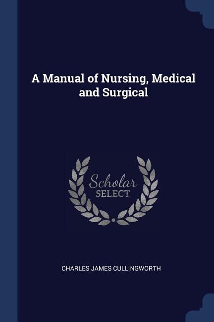 Couverture_A Manual of Nursing, Medical and Surgical