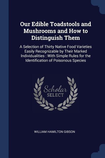 Couverture_Our Edible Toadstools and Mushrooms and How to Distinguish Them