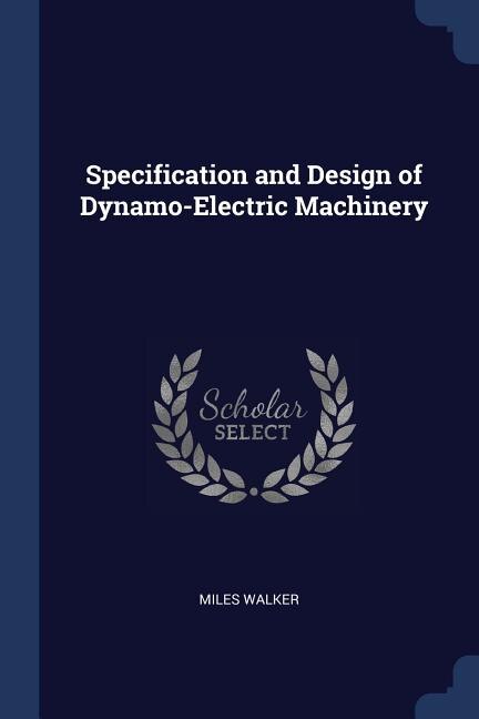 Front cover_Specification and Design of Dynamo-Electric Machinery