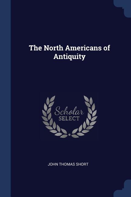 The North Americans of Antiquity