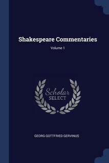 Couverture_Shakespeare Commentaries; Volume 1