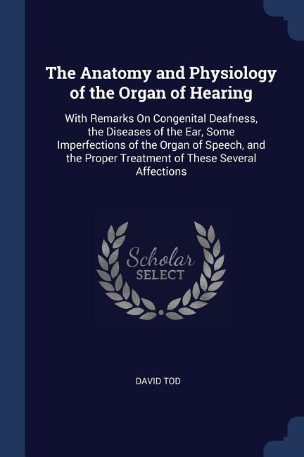 Couverture_The Anatomy and Physiology of the Organ of Hearing