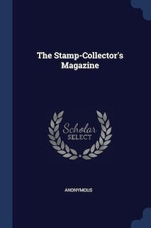 The Stamp-Collector's Magazine