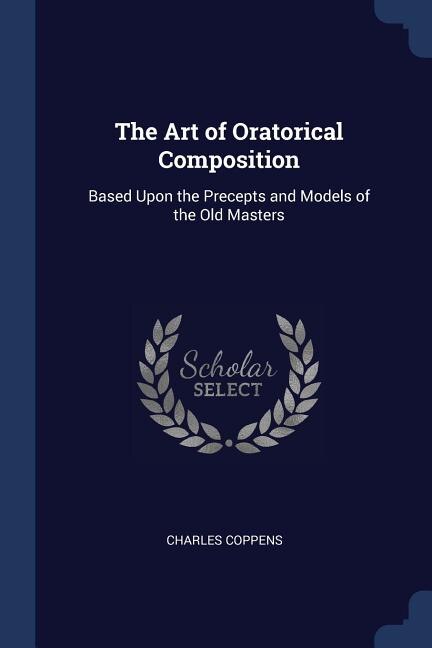 Front cover_The Art of Oratorical Composition