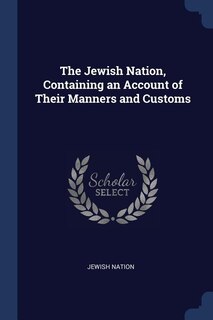 Front cover_The Jewish Nation, Containing an Account of Their Manners and Customs