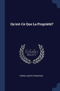 Front cover_Qu'est-Ce Que La Propriété?