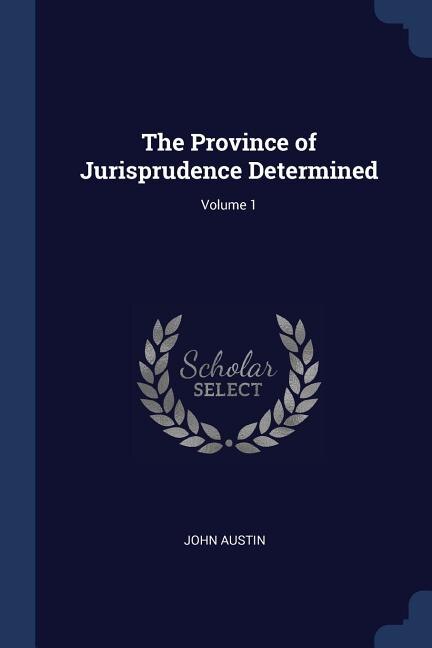 Front cover_The Province of Jurisprudence Determined; Volume 1