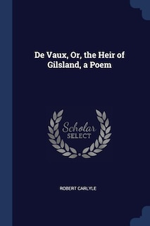 Couverture_De Vaux, Or, the Heir of Gilsland, a Poem