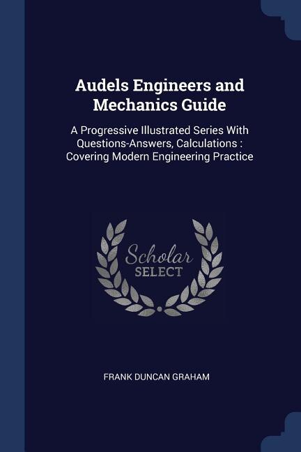 Front cover_Audels Engineers and Mechanics Guide