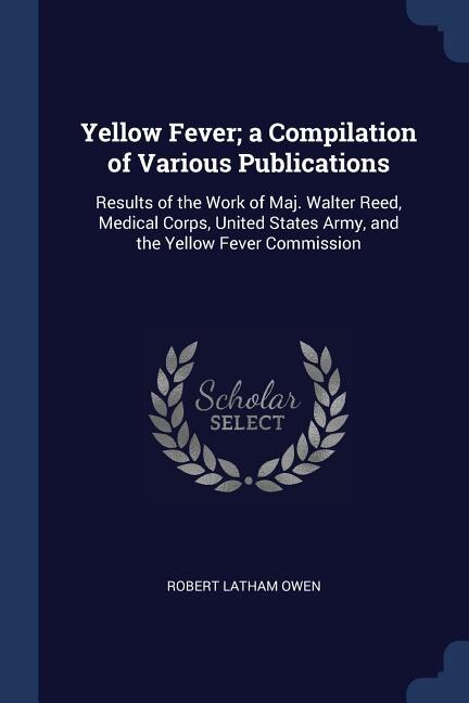 Couverture_Yellow Fever; a Compilation of Various Publications