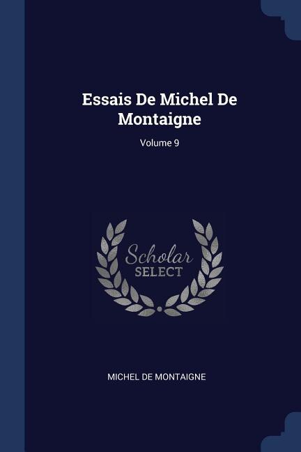 Front cover_Essais De Michel De Montaigne; Volume 9