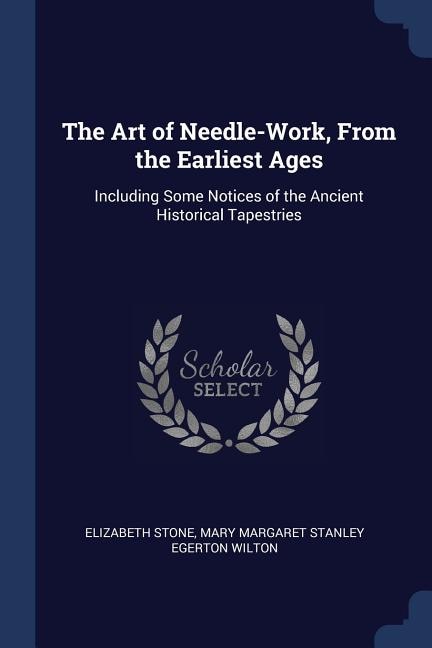 Couverture_The Art of Needle-Work, From the Earliest Ages