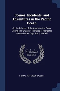 Couverture_Scenes, Incidents, and Adventures in the Pacific Ocean