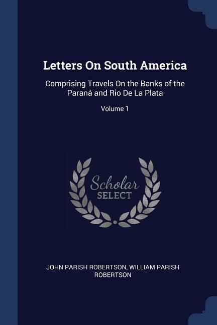 Front cover_Letters On South America