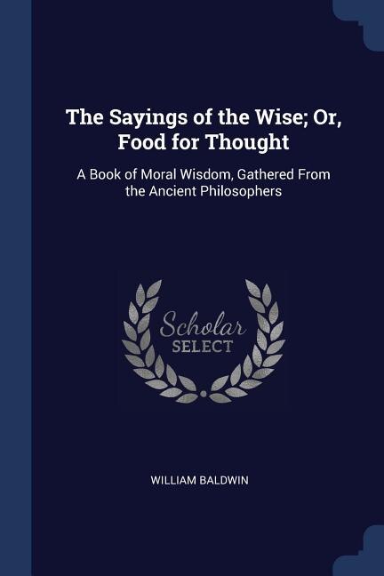 Couverture_The Sayings of the Wise; Or, Food for Thought