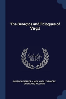 The Georgics and Eclogues of Virgil