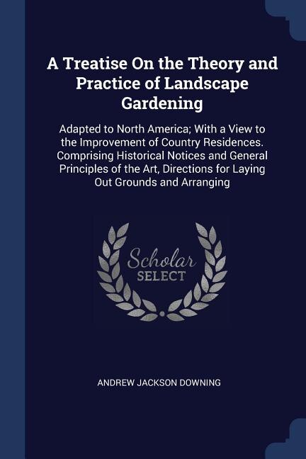 Front cover_A Treatise On the Theory and Practice of Landscape Gardening