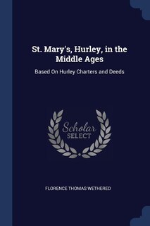 Front cover_St. Mary's, Hurley, in the Middle Ages