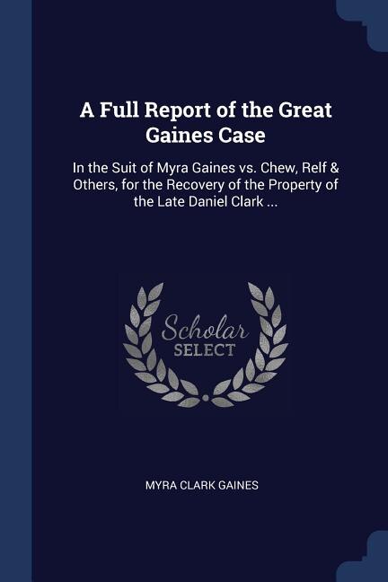 Couverture_A Full Report of the Great Gaines Case