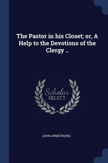 Front cover_The Pastor in his Closet; or, A Help to the Devotions of the Clergy ..