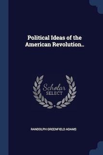 Couverture_Political Ideas of the American Revolution..