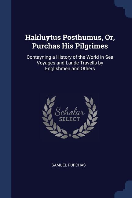Couverture_Hakluytus Posthumus, Or, Purchas His Pilgrimes