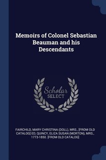 Couverture_Memoirs of Colonel Sebastian Beauman and his Descendants