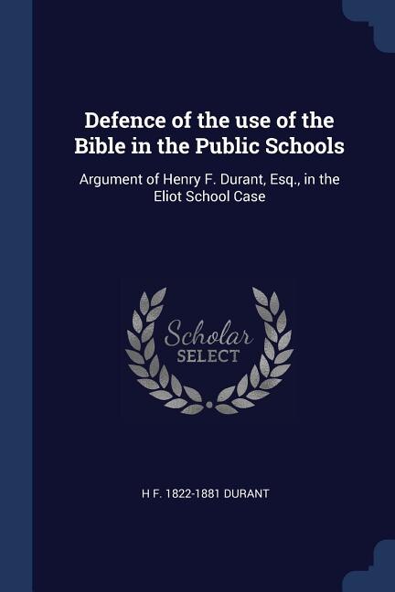 Couverture_Defence of the use of the Bible in the Public Schools