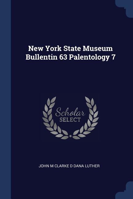 Couverture_New York State Museum Bullentin 63 Palentology 7
