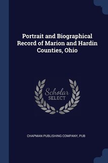 Front cover_Portrait and Biographical Record of Marion and Hardin Counties, Ohio