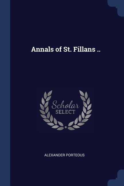 Couverture_Annals of St. Fillans ..