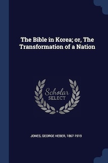 Front cover_The Bible in Korea; or, The Transformation of a Nation
