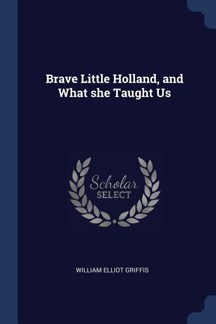 Couverture_Brave Little Holland, and What she Taught Us