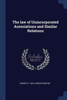 The law of Unincorporated Associations and Similar Relations