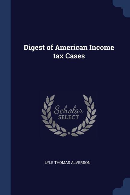 Front cover_Digest of American Income tax Cases