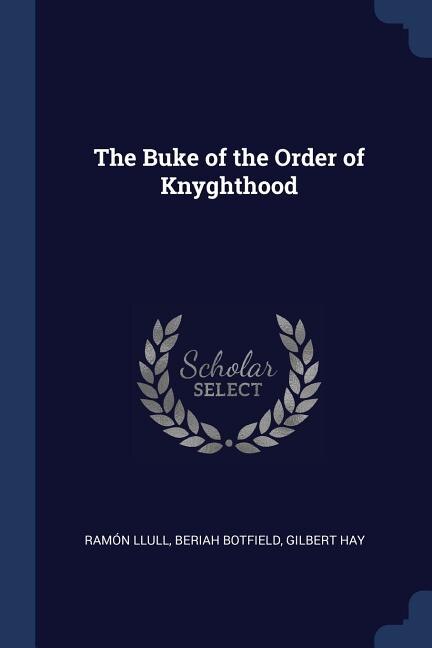 Front cover_The Buke of the Order of Knyghthood