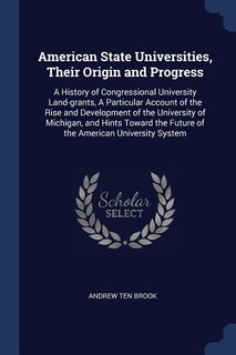 Front cover_American State Universities, Their Origin and Progress