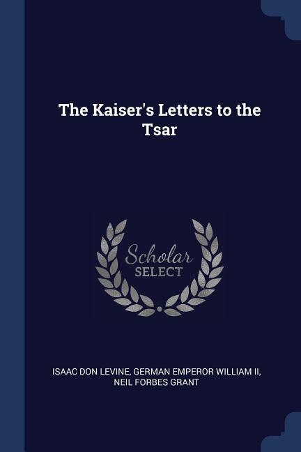Couverture_The Kaiser's Letters to the Tsar