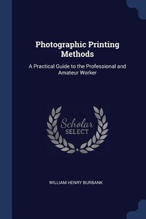 Couverture_Photographic Printing Methods