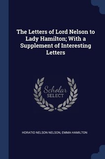 Front cover_The Letters of Lord Nelson to Lady Hamilton; With a Supplement of Interesting Letters