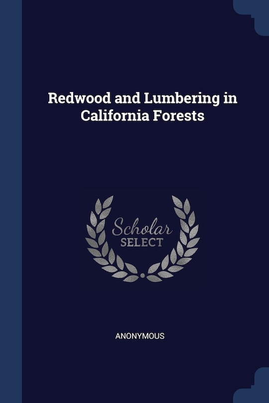 Couverture_Redwood and Lumbering in California Forests