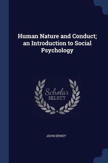 Couverture_Human Nature and Conduct; an Introduction to Social Psychology