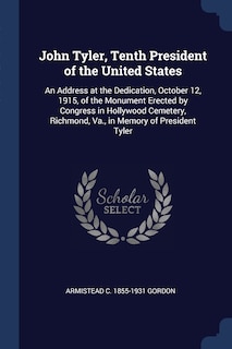 Couverture_John Tyler, Tenth President of the United States