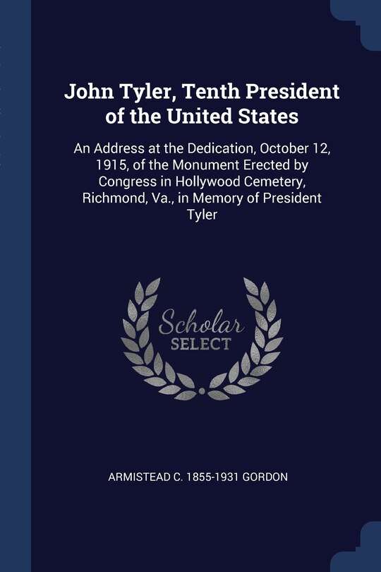 Couverture_John Tyler, Tenth President of the United States