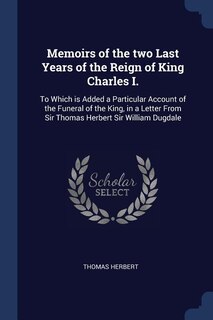 Front cover_Memoirs of the two Last Years of the Reign of King Charles I.