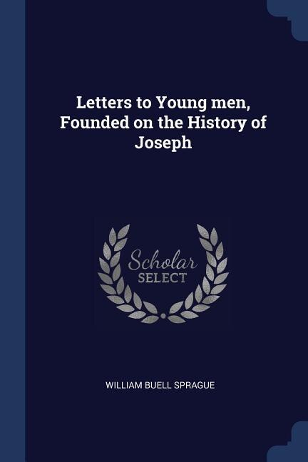 Front cover_Letters to Young men, Founded on the History of Joseph